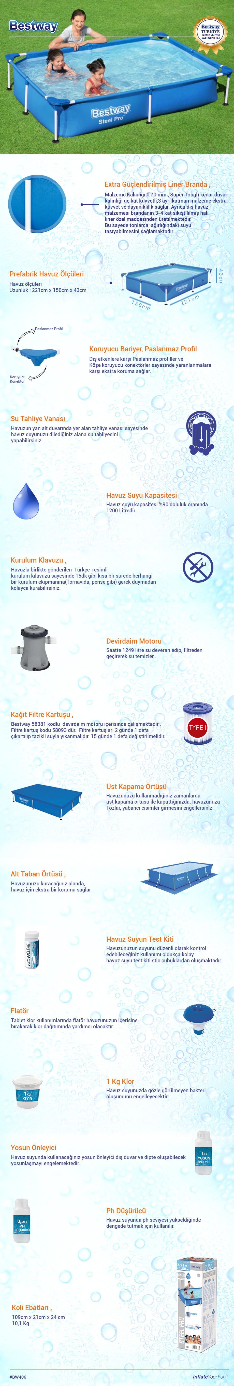 Prefabrik Havuz Seti BW406 56401 <p>221 cm x 150 cm x 43 cm</p>