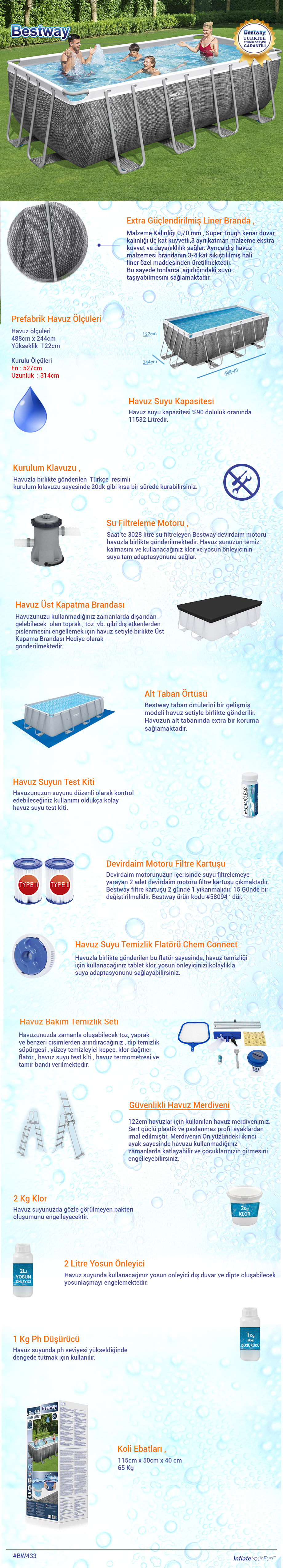 Prefabrik Havuz Seti BW433 56996 <p>488cm x 244cm x 122cm</p>